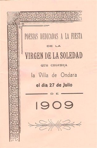 Poesias dedicadas a la fiesta de la Virgen de la Soledad que celebra la villa de Ondara el día 27 de julio de 1909 (facsímil)