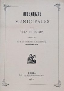 Ordenanzas municipales de la villa de Ondara aprobadas por el Sr. Gobernador Civil de la provincia en 9 de noviembre de 1891