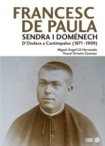 Francesc de Paula Sendra i Doménech D’Ondara a Cantimpalos (1871-1909)